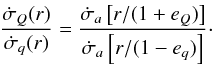 Mathematical equation: \begin{equation} \frac{\dot \sigma_Q(r)}{\dot \sigma_q(r)} = \frac{\dot \sigma_a\left[r/(1 + e_Q)\right]}{\dot \sigma_a\left[r/(1 - e_q)\right]}\cdot\label{eq:sigma_ratio} \end{equation}