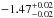 \hbox{$-1.47_{-0.02}^{+0.02}$}