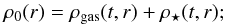 Mathematical equation: \begin{equation} \label{eq.rhotot} \rho_0(r) = \rho_\mathrm{gas}(t,r) + \rho_\star(t,r); \end{equation}