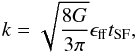 Mathematical equation: \begin{equation} \label{ka} k = \sqrt{ \frac{8G}{3\pi} } \epsilon_\mathrm{ff} t_\mathrm{SF} , \end{equation}
