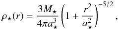 Mathematical equation: \begin{equation} \rho_{\star}(r) = \frac{3M_{\star}}{4\pi a_{\star}^3}\left(1+\frac{r^2}{a_{\star}^2}\right)^{-5/2} \label{plummer} , \end{equation}