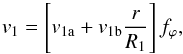 Mathematical equation: \begin{equation} \label{eq:eqq1} \centering v_{1}=\left[ v_{\rm{1a}}+v_{\rm{1b}} \frac{r}{R_{1}}\right]f_{\varphi}, \end{equation}