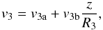 Mathematical equation: \begin{equation} \label{eq:eqq2} \centering v_{3}= v_{\rm{3a}}+v_{\rm{3b}} \frac{z}{R_{3}}, \end{equation}