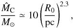 \begin{equation} \frac{ \hat{{M}}_{\rm C}}{\Msol} \simeq 10 \left( \frac{R_{\rm 0}}{\pc} \right)^{2.3} \comequa \end{equation}