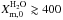 \hbox{$X^\mathrm{H_2O}_{{\rm m},0} \gtrsim 400$}