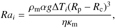 \begin{equation} \label{eq_rayleigh} Ra_{i} = \frac{\rho_{\rm m}\alpha g\Delta T_i (R_{\rm p} - R_{\rm c})^3}{\eta\kappa_{\rm m}}, \end{equation}