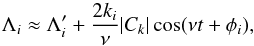 \appendix \setcounter{section}{1} \begin{equation} \Lambda_i \approx \Lambda_i' + \frac{2 k_i}{\nu}|C_{k}|\cos(\nu t + \phi_i), \end{equation}