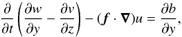 \appendix \setcounter{section}{1} \begin{equation} \frac{\partial}{\partial t}\left(\frac{\partial w}{\partial y}-\frac{\partial v}{\partial z}\right) - (\bm{f}\cdot\bm{\nabla})u = \frac{\partial b}{\partial y}, \label{eq:1stcomb} \end{equation}