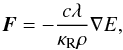 \begin{equation} \vec{F} = -\frac{c\lambda}{\kappa_\text{R}\rho}\nabla E,\label{eq:radiative-flux} \end{equation}