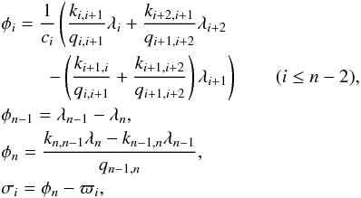\appendix \setcounter{section}{1} \begin{eqnarray} \label{eq:angles} &&\phi_i = \frac{1}{c_i} \left( \frac{k_{i,i+1}}{q_{i,i+1}}\lambda_i +\frac{k_{i+2,i+1}}{q_{i+1,i+2}}\lambda_{i+2} \right.\nonumber\\ && \phantom{\frac{1}{c_i} (} \left. \quad-\left(\frac{k_{i+1,i}}{q_{i,i+1}}+\frac{k_{i+1,i+2}}{q_{i+1,i+2}} \right)\lambda_{i+1} \right) \qquad (i \leq n-2),\nonumber\\ &&\phi_{n-1} = \lambda_{n-1} - \lambda_n,\nonumber\\ & & \phi_{n} = \frac{k_{n,n-1}\lambda_n - k_{n-1,n}\lambda_{n-1}}{q_{n-1,n}},\nonumber\\ &&\sigma_i = \phi_n - \varpi_i, \end{eqnarray}