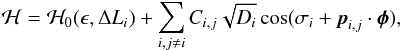 \appendix \setcounter{section}{3} \begin{equation} \H = \H_0(\epsilon, \Delta L_i) + \sum_{i,j\neq i} C_{i,j} \sqrt{D_i} \cos(\sigma_i + \vec{p}_{i,j}\cdot\vec\phi), \end{equation}
