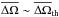 \hbox{$\overline{\Delta \Omega}\sim\overline{\Delta \Omega}_{{\rm th}}$}