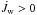 \hbox{$\dot{J}_{{\rm w}}>0$}