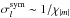 \hbox{$\sigma_l^{{\rm sym}}\sim 1/ \chi_{|m|} $}