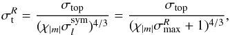 \appendix \setcounter{section}{2} \begin{eqnarray} \sigma_{\rm t}^R=\frac{\sigma_{{\rm top}}{} }{(\chi_{|m|}\sigma_l^{{\rm sym}})^{4/3}}=\frac{\sigma_{{\rm top}}{} }{(\chi_{|m|}\sigma_{{\rm max}}^R+1)^{4/3}},\label{relation sigma} \end{eqnarray}
