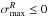 \hbox{$\sigma_{{\rm max}}^R\le0$}