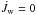 \hbox{$\dot{J}_{{\rm w}}=0$}