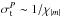 \hbox{$\sigma_{\rm t}^P \sim 1/\chi_{|m|}$}