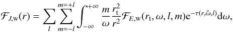 \begin{eqnarray} \mathcal{F}_{J,\rm{w}}(r)=\sum_l \sum_{m=-l}^{m=+l} \int_{-\infty}^{+\infty} \frac{m}{\omega} \frac{r_{\rm t}^2}{r^2} \mathcal{F}_{E,\rm{w}}(r_{\rm t},\omega,l,m) {\rm e}^{-\tau(r,\hat{\omega},l)} \mathrm{d} \omega, \label{total flux} \end{eqnarray}