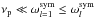 \hbox{$\nu_{\rm p}\ll \omega_{l=1}^{{\rm sym}}\le \omega_{l}^{{\rm sym}}$}