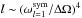 \hbox{$l\sim (\omega_{l=1}^{{\rm sym}}/\Delta \Omega)^4$}