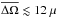 \hbox{$\overline{\Delta \Omega}\lesssim12~\mu$}