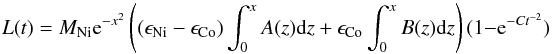 Mathematical equation: \appendix \setcounter{section}{1} \begin{equation} \label{equ:bol1} L(t) = M_{\rm Ni}{\rm e}^{-x^2}~{\left((\epsilon_{\rm Ni} - \epsilon_{\rm Co}) \int_{0}^{x}A(z){\rm d}z+ \epsilon_{\rm Co}\int_{0}^{x}B(z){\rm d}z\right)}~(1-{\rm e}^{-Ct^{-2}}) \end{equation}