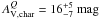 \hbox{$A_{{\rm V},{\rm{}char}}^Q=16_{-7}^{+5}~\rm{}mag$}