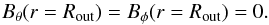 \begin{equation} \label{obound} B_\theta(r=\ro)=B_\phi(r=\ro)=0 . \end{equation}