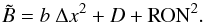 Mathematical equation: \begin{equation} \tilde{B}=b~ {\Delta x}^2 + D + \textrm{RON}^2 \label{eqBG3} . \end{equation}