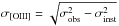 Mathematical equation: \hbox{$\sigma_{\rm [OIII]}=\sqrt{\sigma_{\rm obs}^{2} - \sigma_{\rm inst}^2}$}