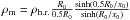 Mathematical equation: \hbox{$ \rho_{\rm{m}} = \rho_{\rm{h.r.}} \frac{R_0}{0.5R_0} \frac{{ \rm{sinh}}(0.5R_0/x_0) }{{ \rm{sinh}}(R_0/x_0)}$}