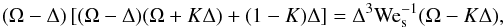 Mathematical equation: \begin{equation} (\Omega-\Delta)\left[ (\Omega-\Delta)(\Omega+K\Delta) + (1 - K)\Delta \right] = \Delta^3 {\rm{We}}_{\rm{s}}^{ - {\rm{1}}} (\Omega-K\Delta), \end{equation}