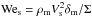 Mathematical equation: \hbox{$ {\rm{We}}_{\rm{s}} = \rho _{\rm{m}} V_{\rm{s}}^2 \delta _{\rm{m}}/ {\rm {\Sigma}} $}