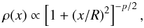 Mathematical equation: \appendix \setcounter{section}{1} \begin{equation} \rho(x) \propto \left[1+(x/R)^2 \right]^{-p/2}, \end{equation}