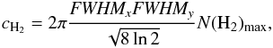 Mathematical equation: \begin{equation} c_{\rm H_2}=2\pi\frac{\mathit{FWHM_x}\mathit{FWHM_y}}{\sqrt{8\ln2}}N({\rm H}_2)\mathrm{_{max}}, \end{equation}