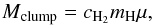 Mathematical equation: \begin{equation} M\mathrm{_{clump}}=c_{{\rm H}_2}m\mathrm{_H}\mu, \end{equation}