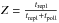Mathematical equation: \hbox{$Z = { t_{\rm repl} \over t_{\rm repl} + t_{\rm poll}}$}