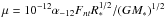 Mathematical equation: \hbox{$\mu = 10^{-12} \alpha_{-12} F_{nt} R_{*}^{1/2}/(G M_{*})^{1/2}$}