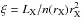 Mathematical equation: \hbox{$\xi=L_{\rm X}/n(r_{\rm X}) r_{\rm X}^{2}$}