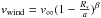 Mathematical equation: \hbox{$v_{\rm wind}=v_\infty(1-\frac{R_*}{a})^\beta$}