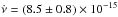 Mathematical equation: \hbox{$\dot{\nu}=(8.5 \pm 0.8) \times 10^{-15}$}