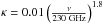 Mathematical equation: \hbox{$\kappa = 0.01\left(\frac{\nu}{230~\mathrm{GHz}}\right)^{1.8}$}