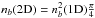 Mathematical equation: \hbox{$n_b(2{\rm D})= n^2_b(1{\rm D})\frac{\pi}{4}$}