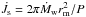 Mathematical equation: \hbox{$\dot{J}_{\rm s}=2\pi\dot{M}_{\rm w}r^{2}_{\rm m}/P$}