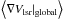 Mathematical equation: \hbox{$\left<\nabla V_{\rm lsr}|_{\rm global} \right>$}