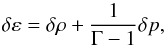 Mathematical equation: \begin{equation} \dl \varep = \dl \rh + \frac{1}{\Gm - 1} \dl p, \end{equation}