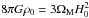 Mathematical equation: \hbox{$8 \pi G \rh_0 = 3 \Om_{\rm M} H_0^2$}