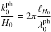 Mathematical equation: \begin{equation} \frac{k_0^{\rm ph}}{H_0} = 2 \pi \frac{\ell_{H_0}}{\lm_0^{\rm ph}} \end{equation}