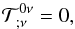 Mathematical equation: \begin{equation} {\cal T}^{0 \nu}_{; \nu} = 0, \end{equation}